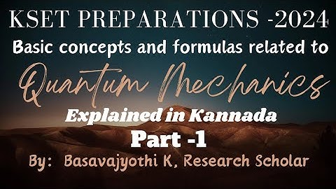 KSET PHYSICS| Basic concepts and formulas related to Quantum Mechanics Part -1