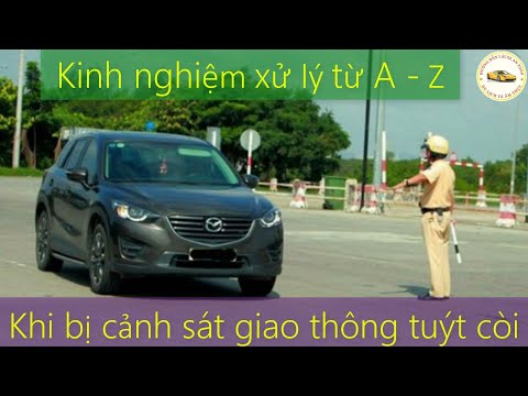 #1 Kinh nghiệm xử lý khi bị CSGT tuýt còi ( bạn cần lưu ý những điểm gì ) – Thầy Linh Mới Nhất