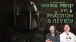 The Book of Boba Fett - Ep. 1 Reaction & Review