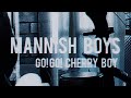 Mannish Boys - Go Go Cherry Boy / cover 笑 #mannishboys