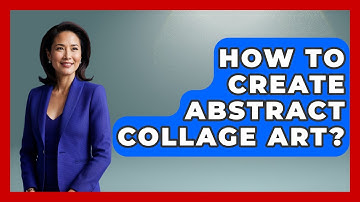 How To Create Abstract Collage Art? - Graphic Design Nerd