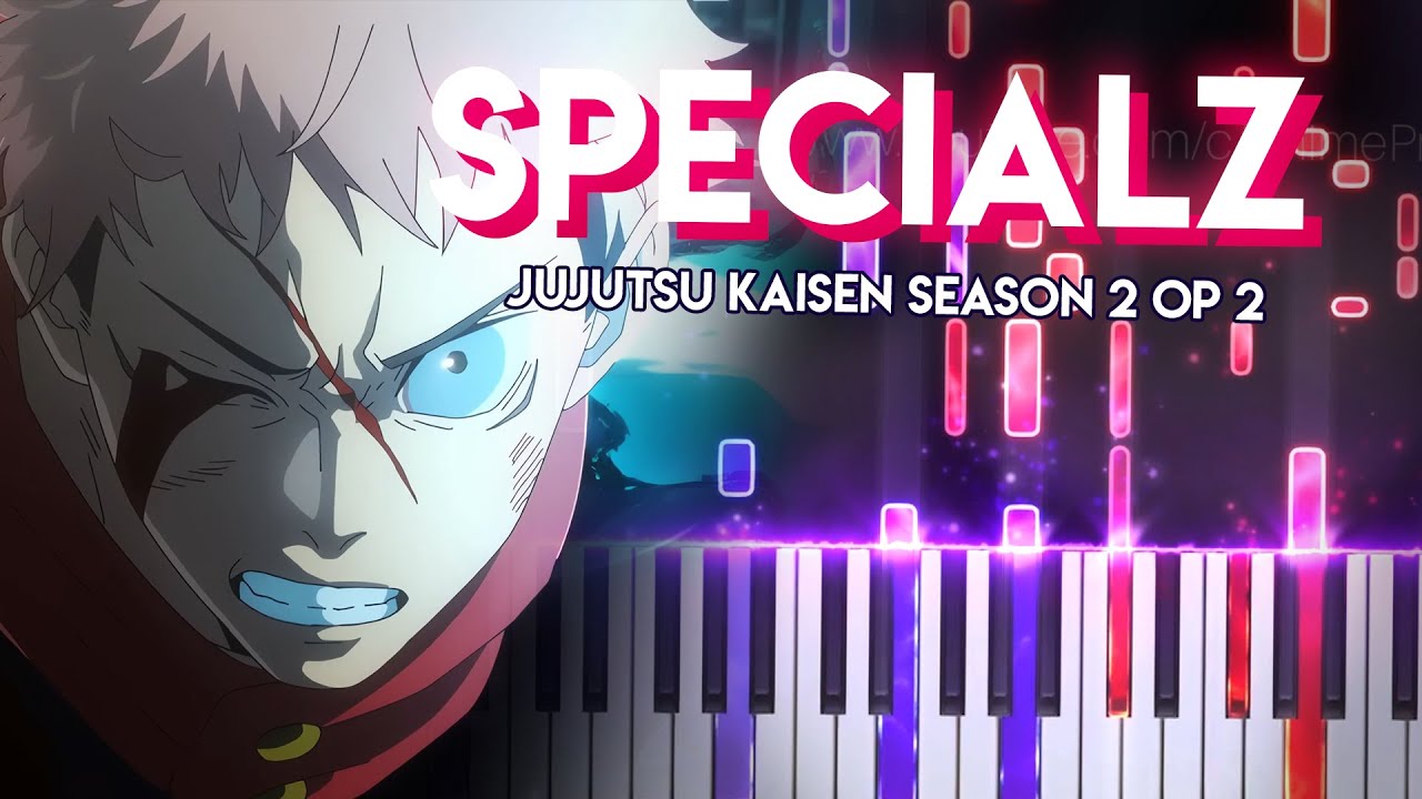 Jujutsu Kaisen Season 2 OP/Opening 2 - SPECIALZ 