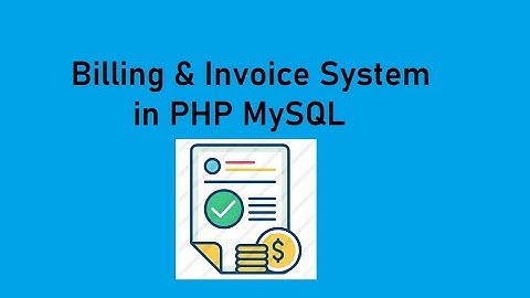 Billing & Invoicing System in PHP MySQL Free Code