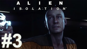 Alien Isolation #3 - Fuck off Axel «» Let