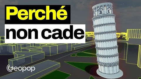 Perché la Torre di Pisa pende ma non cade: come è stata salvata dal punto di vista ingegneristico