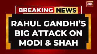 INDIA TODAY LIVE: Rahul Gandhi Accuses PM Modi & HM Shah Of 'Biggest Scam In History Of Stock Market