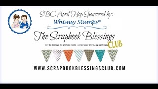 SBC April Video Hop//Whimsy Stamps