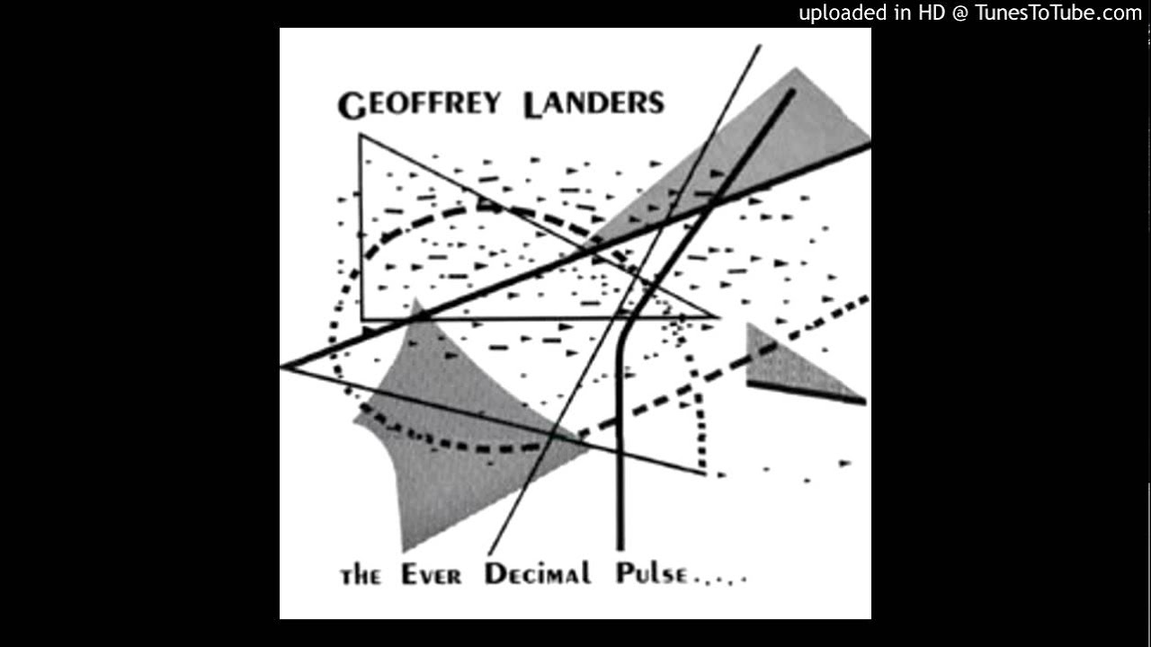 Geoffrey Landers - The Ever Decimal Pulse Geoffrey Landers - The Ever Decimal Pulse