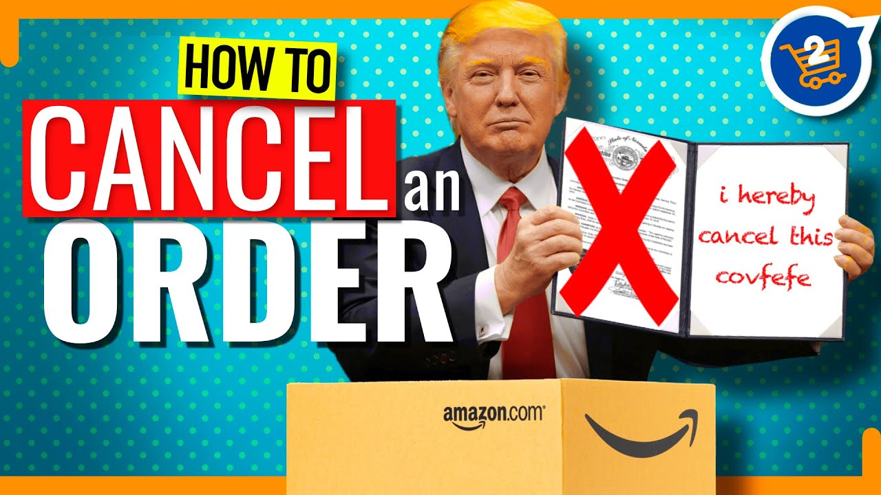 How To Cancel An Amazon Order and Get Your Money Back ...