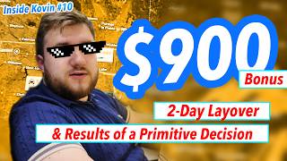 Inside Kovin - 900 Bonus, 2-Day Layover Results Of A Primitive Decision