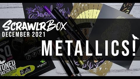 METALLICS! | SCRAWLRBOX December 2021 | unboxing & review