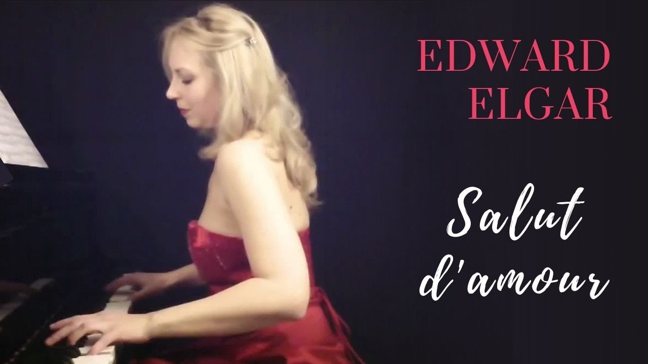 Edward Elgar: Salut d'amour - Lydia Maria Bader, piano