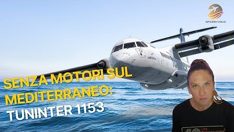 SENZA MOTORI SUL MEDITERRANEO: IL VOLO TUNINTER 1153