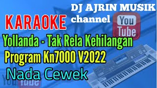 Yollanda - Tak Rela Kehilangan [Karaoke] Kn7000 - Nada Cewek -1