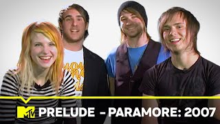 Prelude 🤘Paramore: 2007 | MTV