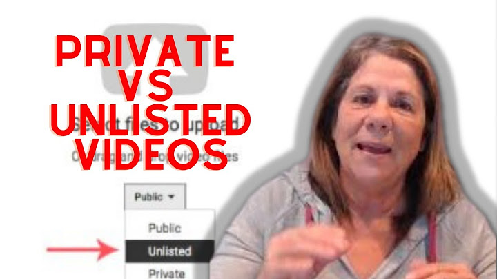What is the difference between unlisted and private on youtube