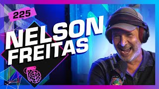 NELSON FREITAS - Inteligência Ltda. Podcast #225