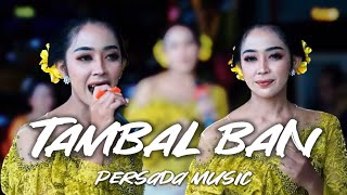 TAMBAL BAN // PERSADA MUSIC KARANGANYAR