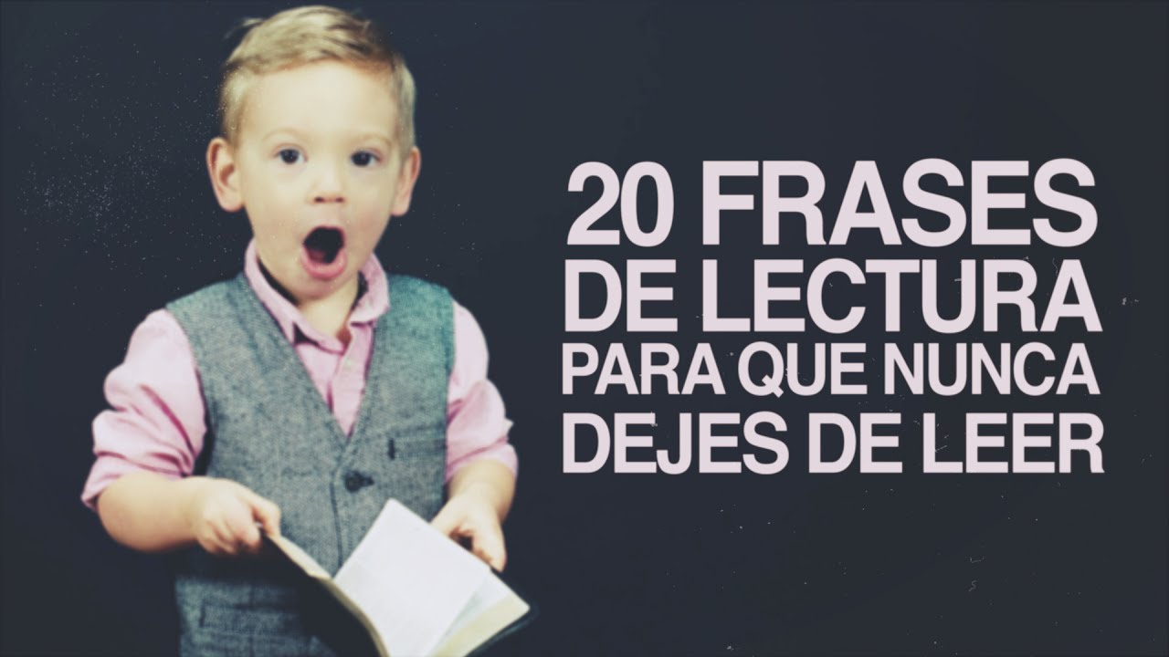 Introducir 52+ imagen frases motivadoras de lectura - Thcshoanghoatham ...