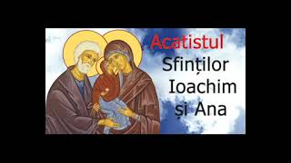 Acatistul Sfinților Părinți Ioachim și Ana - 9 Septembrie - slujitor Dani