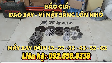 Mặt lỗ, sàng đùn, mặt sàng, mặt cắt, dao cắt cối đùn các loại