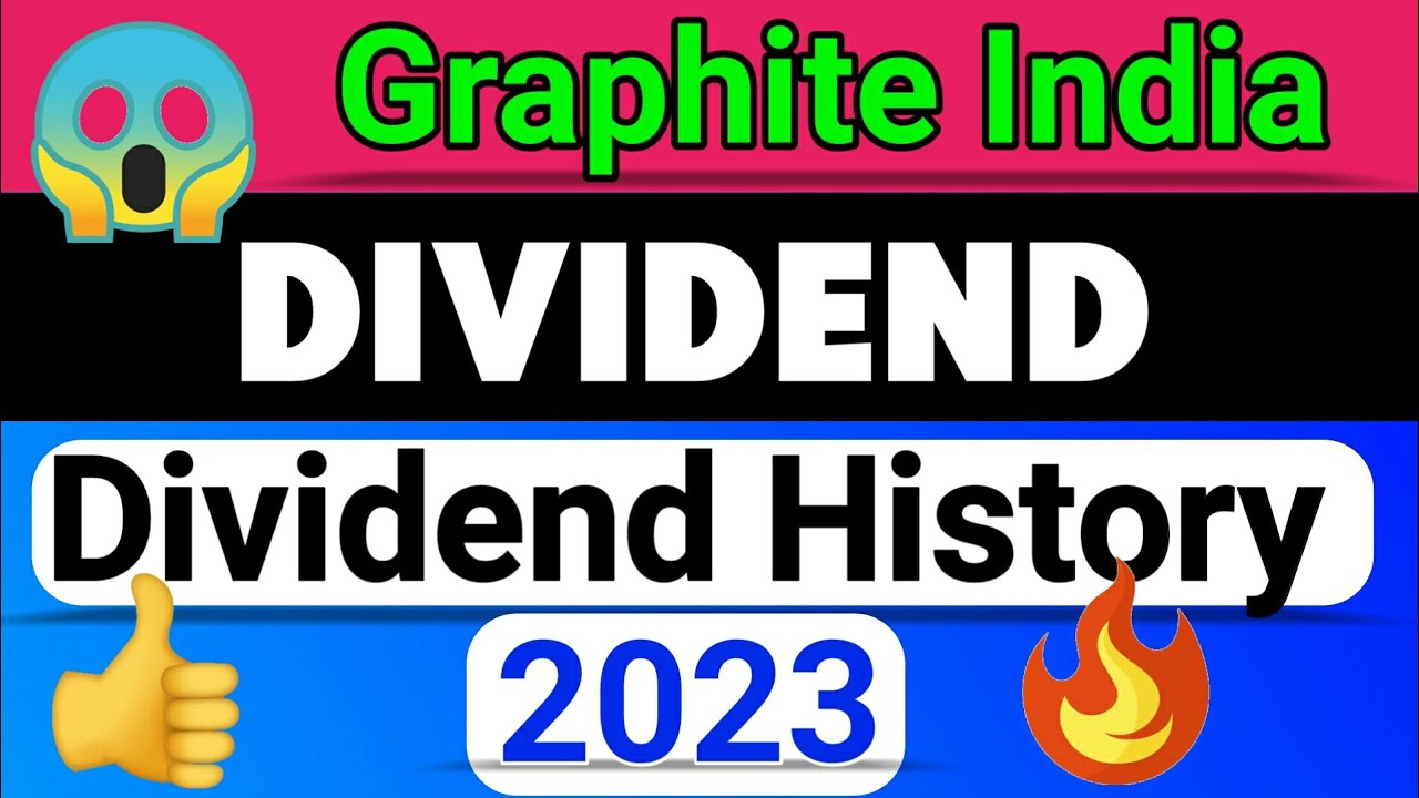 Graphite India dividend 2023 graphite india dividend graphite india