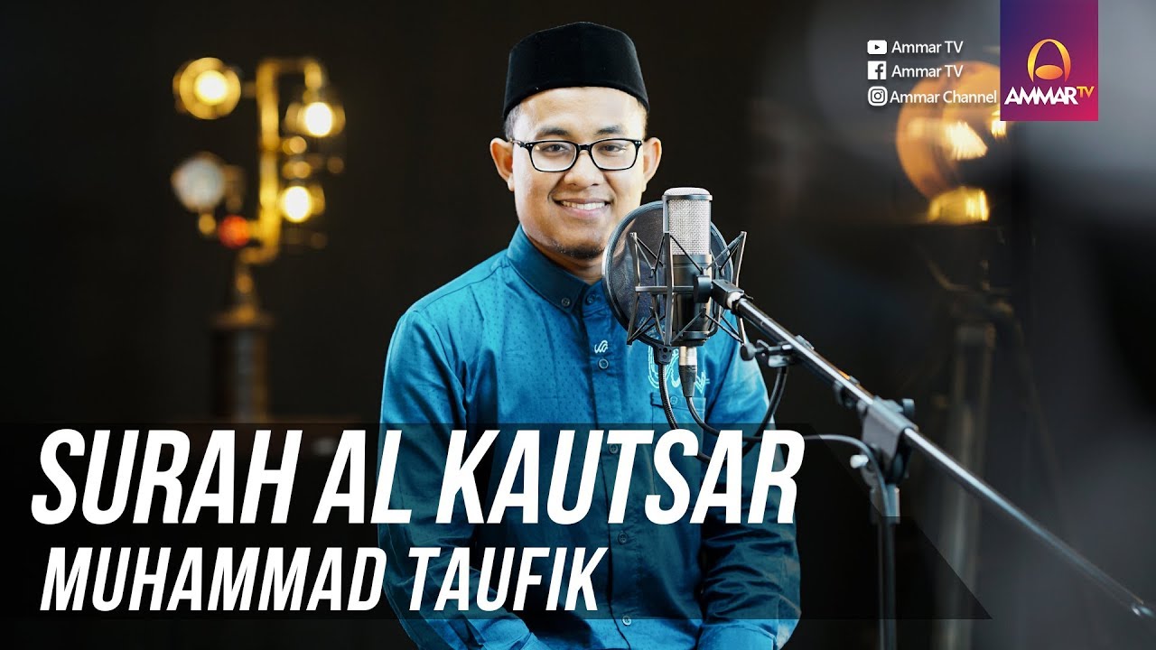 ⁣MUROTTAL QURAN || SURAH AL KAUTSAR || MUHAMMAD TAUFIK