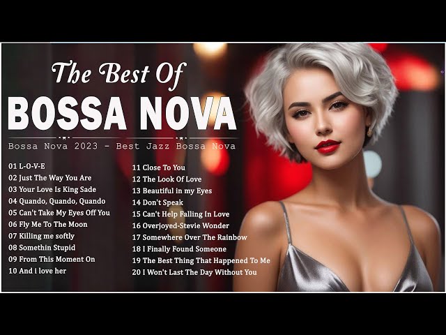 Best Relaxing Jazz Bossa Nova Cover 2023 🍓 Most Popular Bossa Nova Songs Ever - Cool Music 2023 class=
