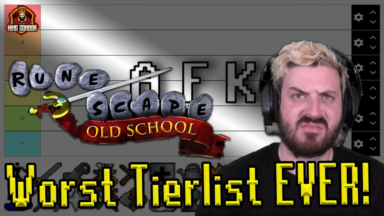 Oldschool Runescape's WORST Tier list | King Condor Reacts - YouTube