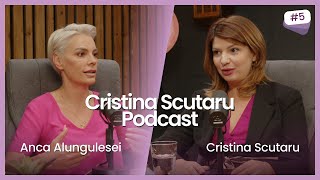 ANCA ALUNGULESEI - TERAPEUT IN NUTRITIE SI HIPNOTERAPEUT | CRISTINA SCUTARU PODCAST