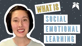 What is Social Emotional Learning | Student SEL Series | Ep 1