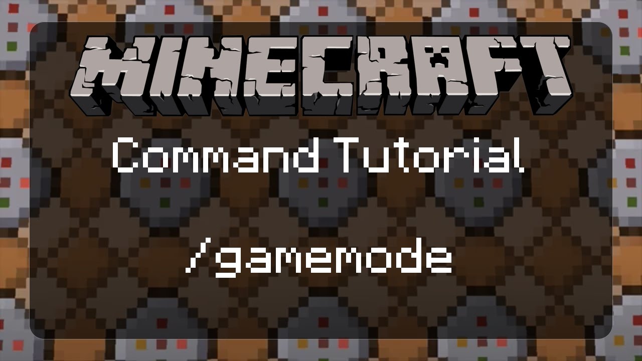 Using Commands In Minecraft Getting Started And The Gamemode Command Gamemode 1 2 3 4 1 11 2 Youtube