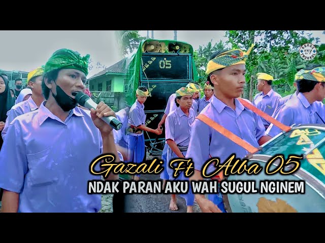 NDAK PARAN AKU WAH SUGUL NGINEM || GAZALI FT ALBA 05 class=