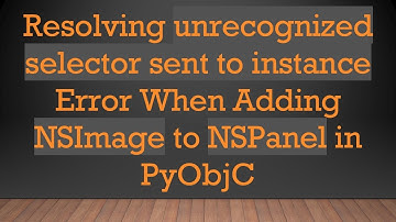 Resolving unrecognized selector sent to instance Error When Adding NSImage to NSPanel in PyObjC