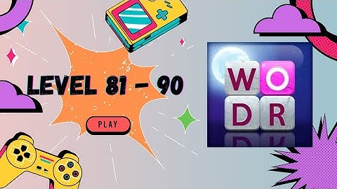 Word Stacks Level 81 - 90 Walkthrough