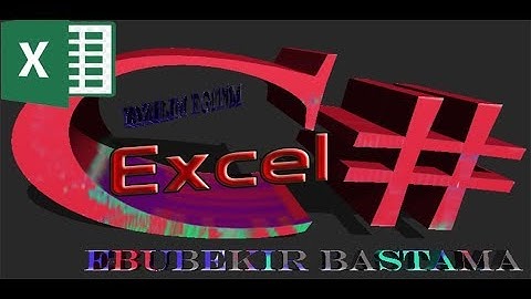 C# ile Excel Dosyasındaki Verileri Çekme - Ebubekir Bastama