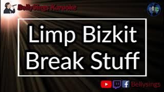Limp Bizkit - Break Stuff (Karaoke)