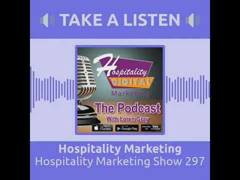 Hospitality Marketing The Podcast 297