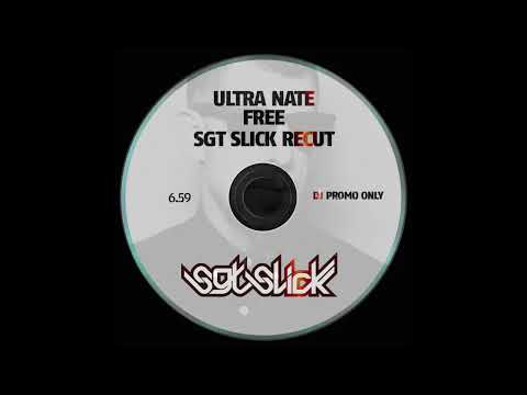 Ultra Nate Free Sgt Slick ReCut