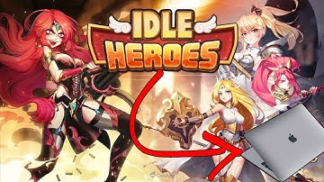 How To Play Idle Heroes on Mac!