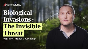 Biological Invasions: The Unseen Threat | MasterScience | Franck Courchamp