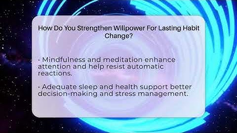 How Do You Strengthen Willpower For Lasting Habit Change? - Habit Hacks Hub