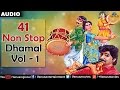 41 non stop dhamal  vol  1  popular gujarati garba songs  2016 songs