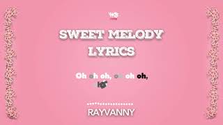 Смотреть клип Rayvanny-Sweet Melody Official Lyrics