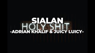 Download lagu ADRIAN KHALIF & JUICY LUICY - SIALAN (Lirik Lagu)