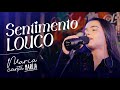 SENTIMENTO LOUCO - Maria Clara (Maria canta Marilia)