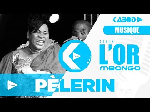 Maman L'OR MBONGO - PÈLERIN - YouTube
