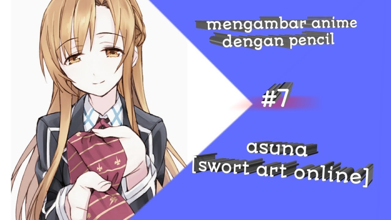 mengambar anime  dengan pencil 7 asuna swort art online 