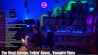 Talkin’ About!_Ep.01_VAMPIRE FILMS_w/Brian Russell_A new podcast from The Vinyl Garage