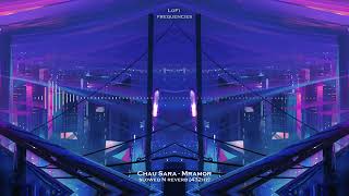 Chau Sara - Mramor (Slowed N Reverb) [432Hz]